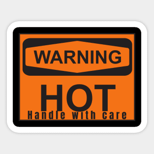 Human Label Warning : HOT , Handle With care Sticker